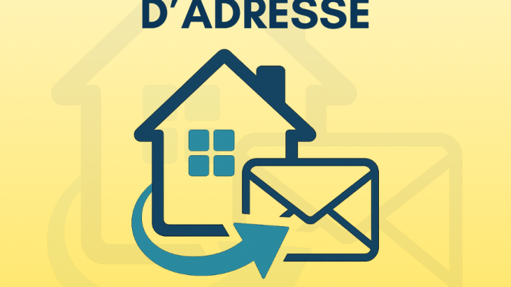 Changement d'adresse | Pensez à mettre vos informations à jour