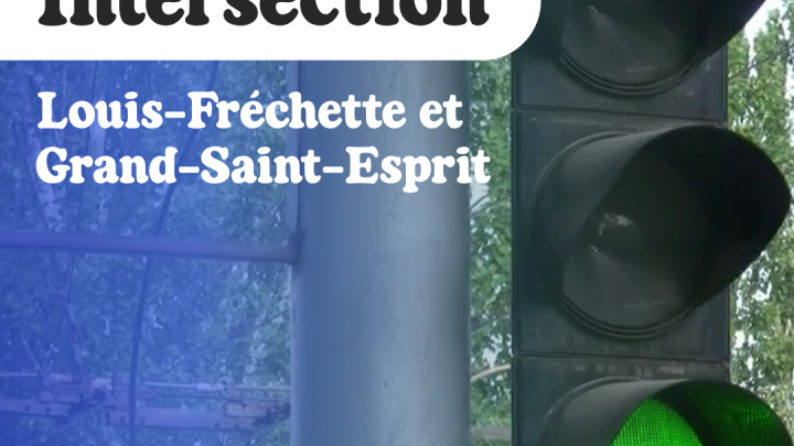 Un feu vert clignotant sera ajouté à l'intersection Louis-Fréchette / Grand-Saint-Esprit