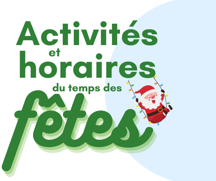 Horaire et activités du temps des fêtes