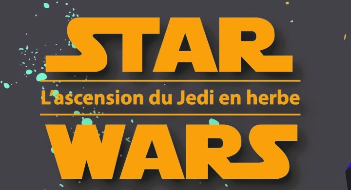 Semaine de relâche 2020 Star wars l'ascension du Jedi